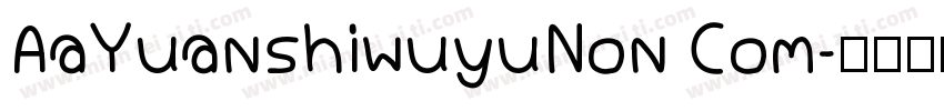 AaYuanshiwuyuNon Com字体转换